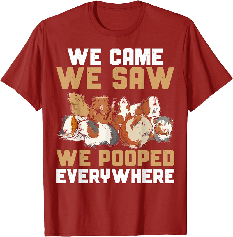 Guinea Pig Lover Clothing Funny Guinea Pig We Came We Saw We Pooped Everywhere T-Shirt - Cranberry Red