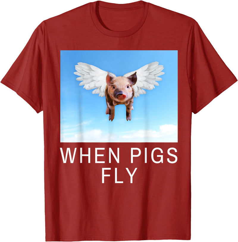 Sarcastic Apparel Shop Funny Sarcastic When Pigs Fly Funny Apparel for everyone T-Shirt - Cranberry Red