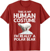 Polar Bear Gift Polar Bear Accessories & Stuff Cool Polar Bear for Men Women Human Costume Animal Halloween T-Shirt - Cranberry Red