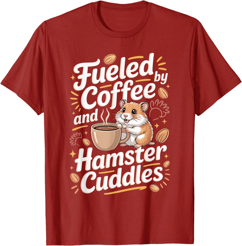Fueled By Coffee and Hamster Cuddles Hamsters T-Shirt - Cranberry Red