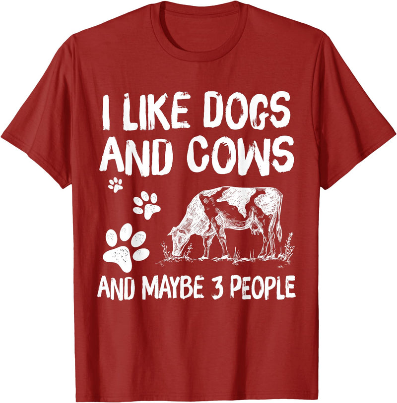I like cows and dogs and maybe 3 people cow lover T-Shirt - Cranberry Red