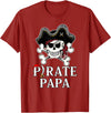 Pirate Family Matching T-Shirts Pirate Papa Costume Jolly Roger Crossbones Funny Pirate Dad T-Shirt - Cranberry Red