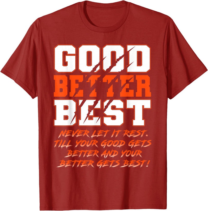 Good Better Best Inspirational Outfit Good Better Best Never Let It Rest Funny Motivation Bear T-Shirt - Cranberry Red