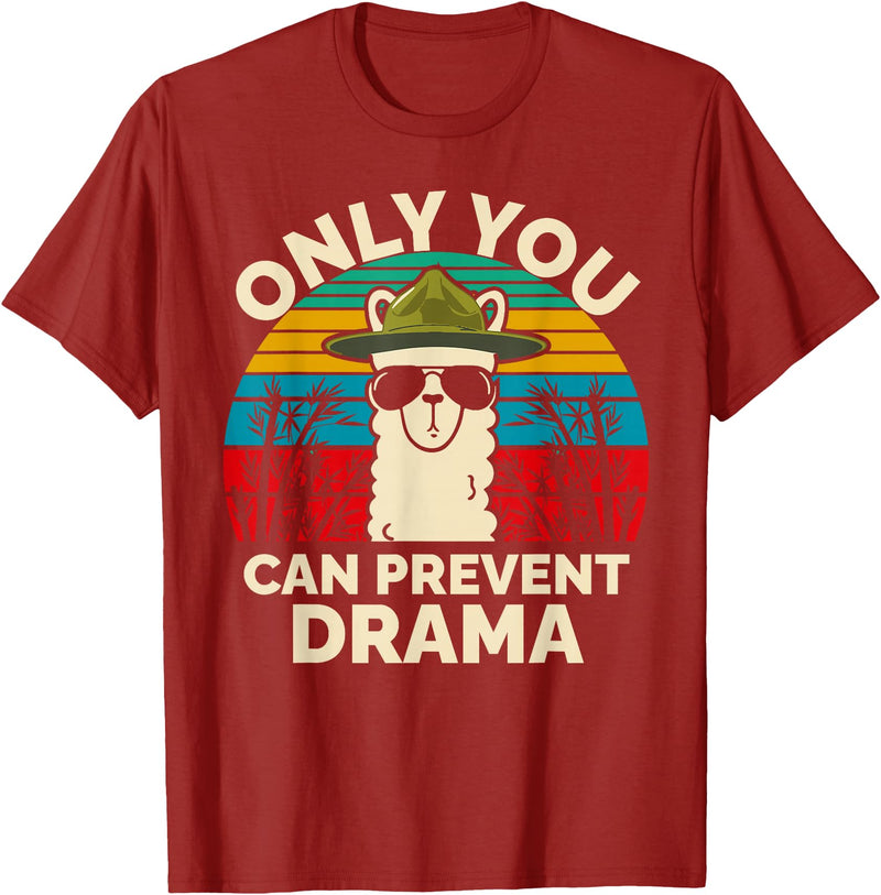 Only You Can Prevent Drama Llama Funny Meme Joke Only You Can Prevent Drama Llama Camping Camp Lover Camper T-Shirt - Cranberry Red