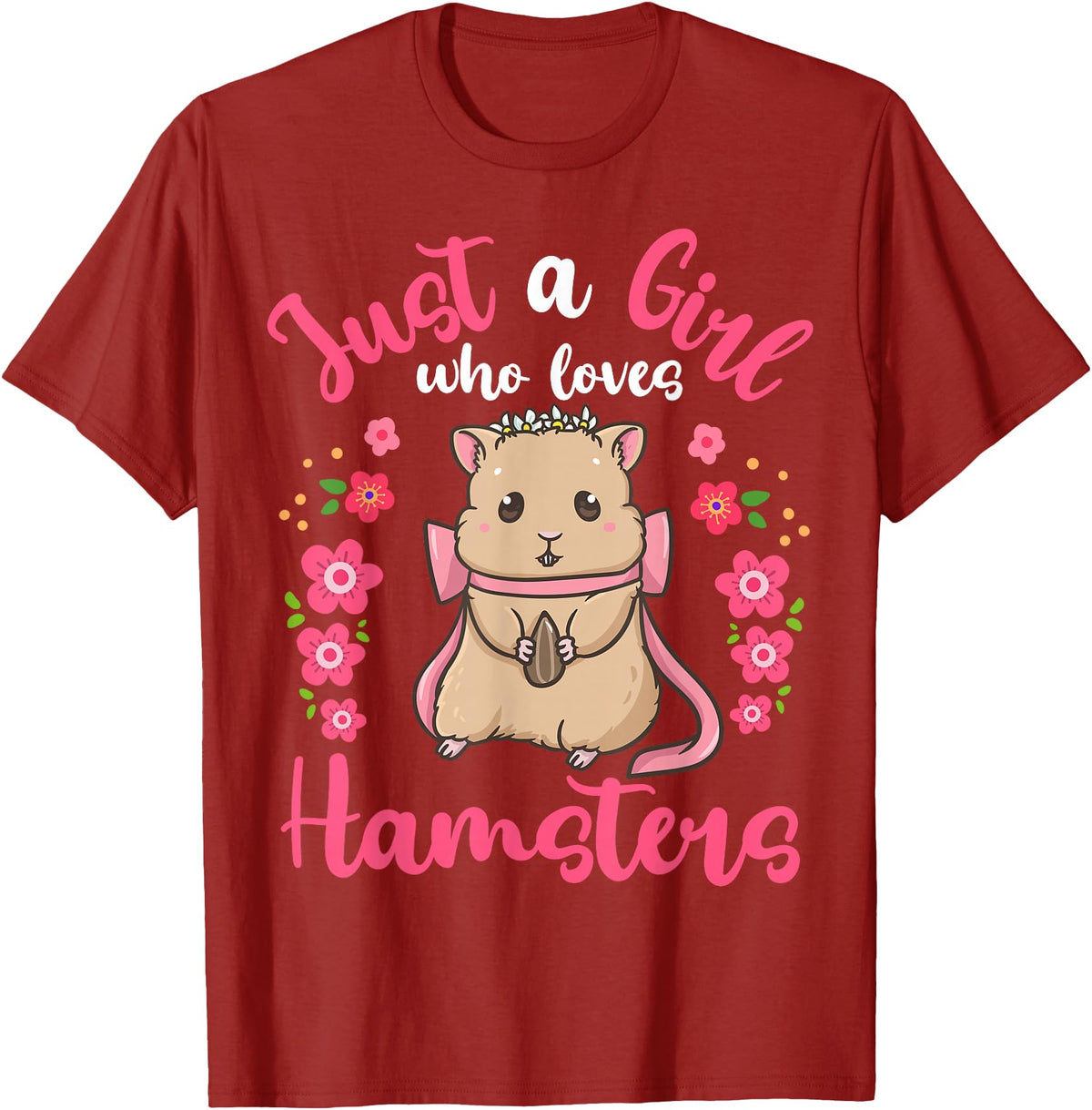 Hamster Just a Girl Who Loves Hamsters T-Shirt - Cranberry Red