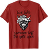 Sweet Case Boutique Fun Texas Cowgirls Chic Women Live like someone, left the gate open, highland cows cattle T-Shirt -
