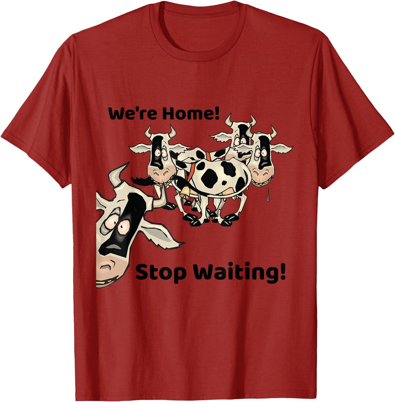 Outstanding in the Field Shirts Funny Cow Shirt Wait Till The Cows Come Home T-Shirt - Cranberry Red