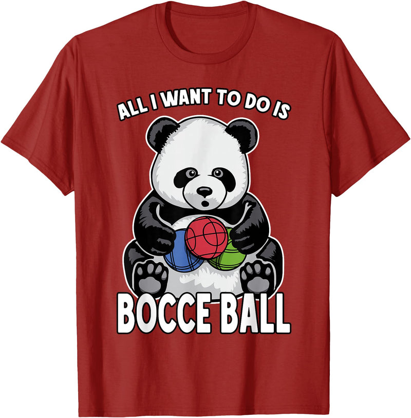 Grandio Design Cute Funny Animal Lover Gifts Panda Bocce Ball All I Want To Do Is Cute Funny Bear Player T-Shirt - Cranberry Red