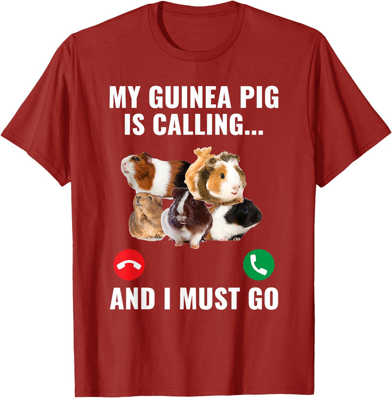 Guinea Pig Lover Apparel Furry Potato Pets My Guinea Pig Calls and I Must Go T-Shirt - Cranberry Red