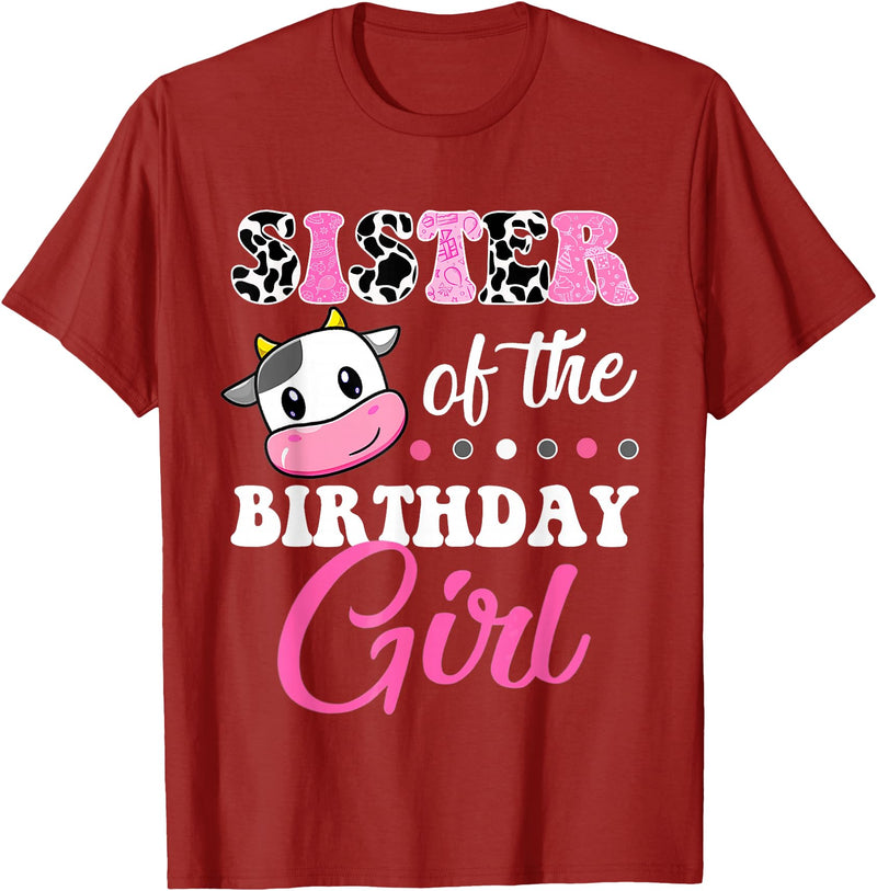 Cow Lover Birthday Men Women Kids Shirts & Gifts Sister of The Birthday Girl Farm Cow Matching Family Shirt T-Shirt -