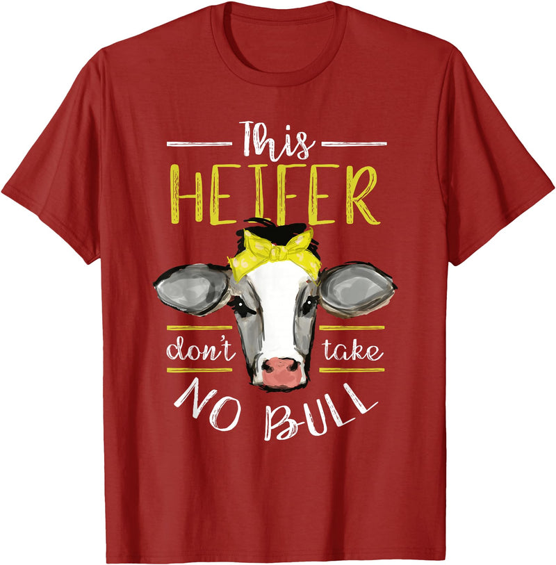 Cow Lover - Funny Animal Farm Gifts This heifer does not take bull design farm cow holding T-Shirt - Cranberry Red