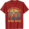 Worlds Okayest Horse Rider Apparel Worlds Okayest Horse Rider T-Shirt - Cranberry Red