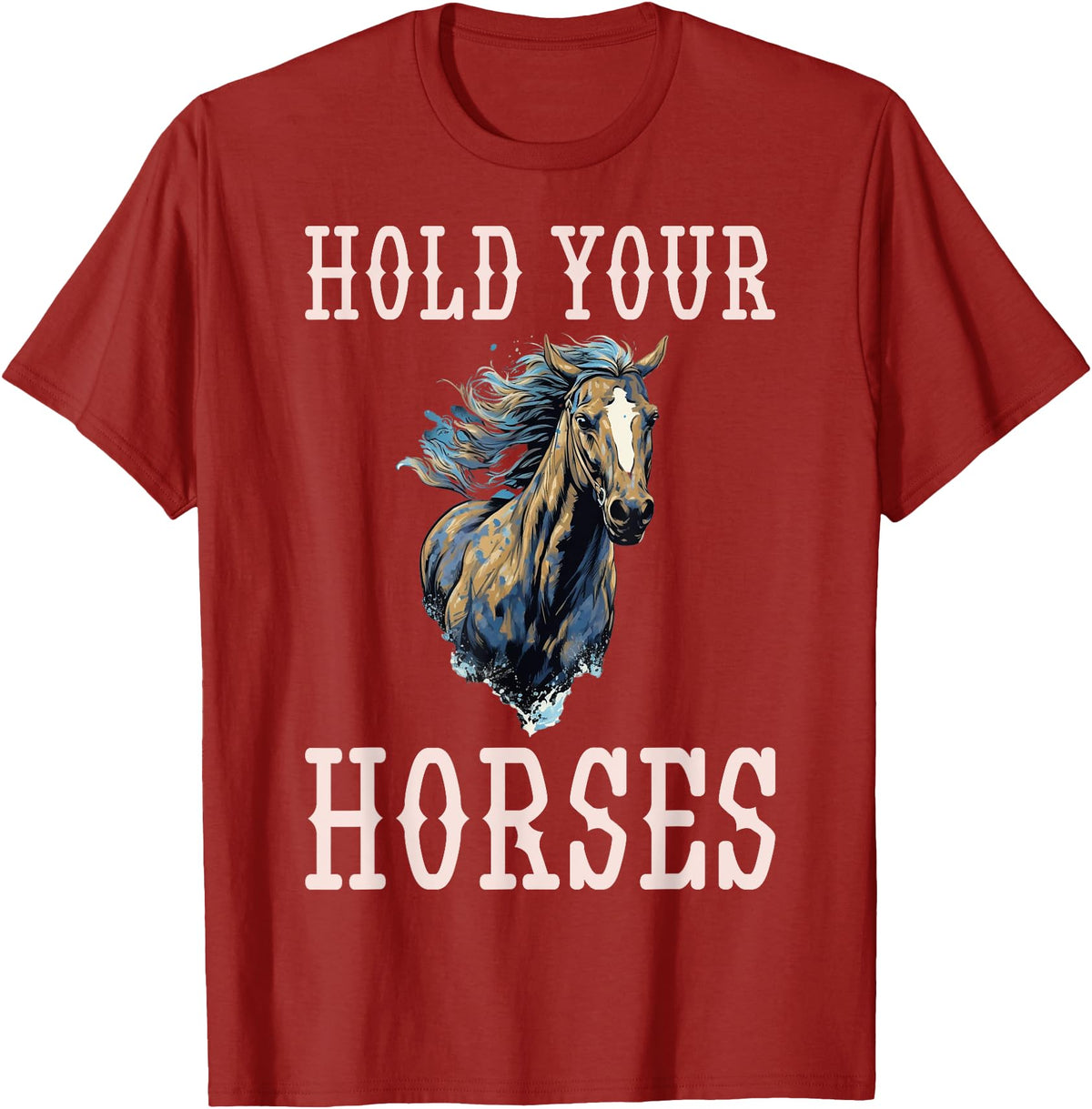 Hold Your Horses T-Shirt - Cranberry Red