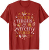 Halloween Thick Thighs And Witchy Vibes Funny Thick Thighs And Witchy Vibes T-Shirt - Cranberry Red