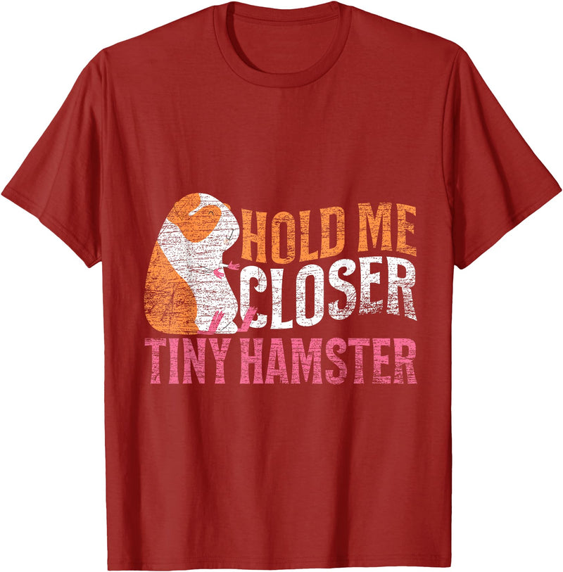 Hold Me Closer Tiny Hamster T-Shirt - Cranberry Red