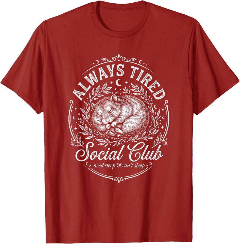 Hamster Always Tired Club Funny Sleepy T-Shirt - Cranberry Red