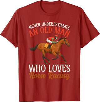 Race Horse Horseback Derby Lover Equestrian Rider Never Underestimate An Old Man Who Loves Horse Racing T-Shirt - Cranberry Red