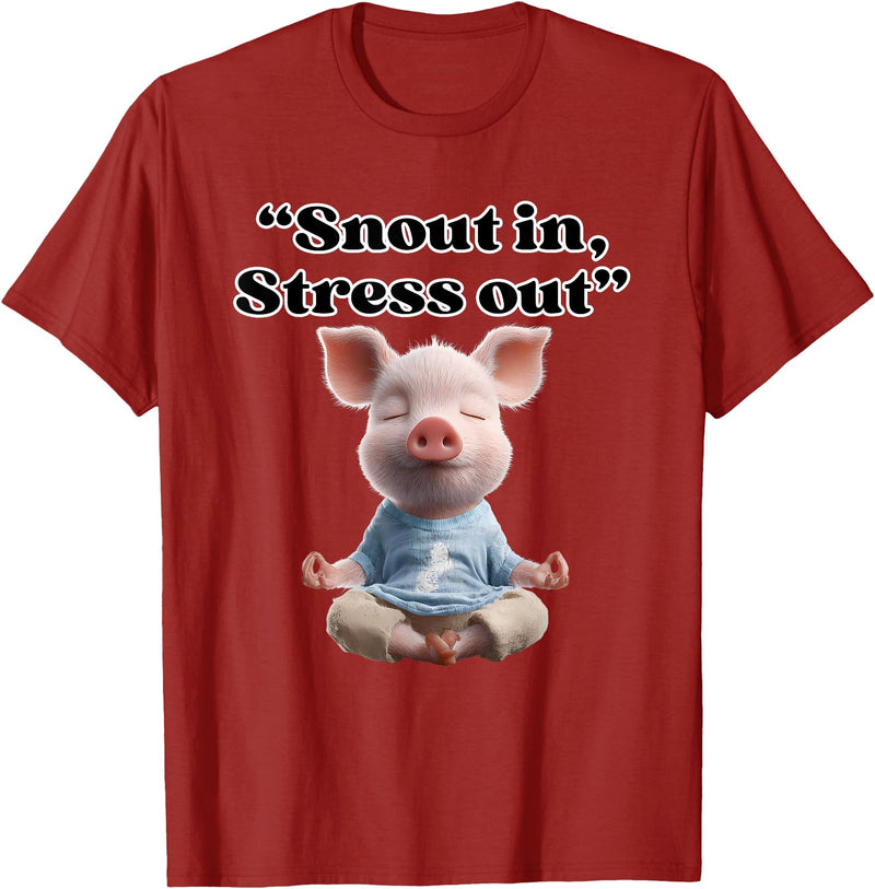 Snout In Stress Out Funny Pig Zen By NKR Snout In Stress Out Funny Pig Zen T-Shirt - Cranberry Red