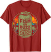 Funny Fishing Lovers Tee Fish Or Buzz I Always Catch Something Fishing T-Shirt - Cranberry Red