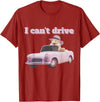 I Can't Drive Hamster Funny Meme Cute T-Shirt - Cranberry Red