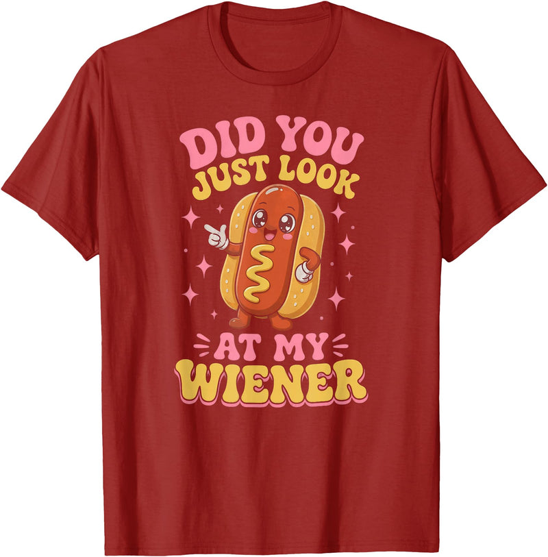 Graphic Tee-TShirt Apparel Gift Ideas Did You Just Look At My Wiener Hotdog Food Funny Saying T-Shirt - Cranberry Red