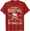 Funny Rabbit Hunting Rabbit Hunter Rabbit Removal Technician T-Shirt in Cranberry Red