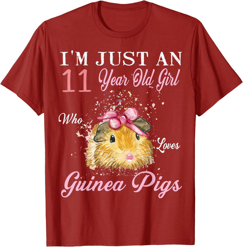 Guinea Pigs Lovers Birthday Gift I'm Just An 11 Year Old Girl Who Loves Guinea Pigs Birthday T-Shirt - Cranberry Red