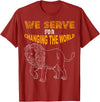 Lions member gift Lions Club Members Gift We Serve to Change the World T-Shirt - Cranberry Red