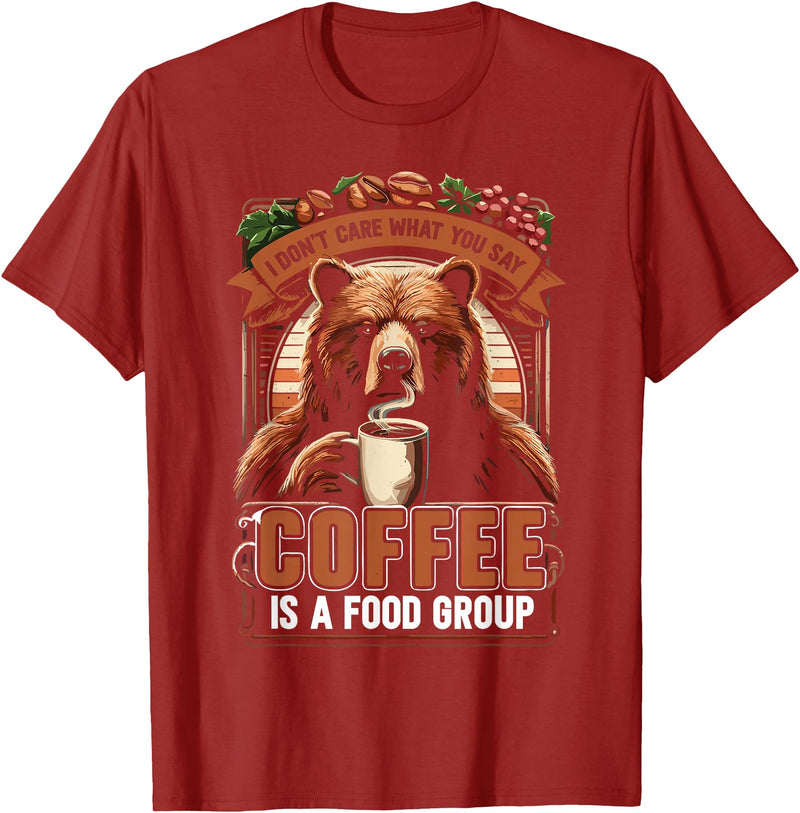 Bear Coffee Lover Sarcastic Bear Coffee Is A Food Group Bear Coffee T-Shirt - Cranberry Red