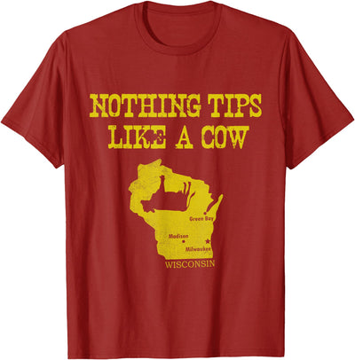 Funny Farm Nothing Tips Like a Cow Wisconsin Adults Green T-Shirt