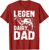 Cow Lover Gift Co. Legen Dairy Dad Cow Farmer Father's Day for Men T-Shirt - Cranberry Red