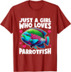 Parrotfish Gift Parrotfish Just A Girl Parrotfish T-Shirt - Cranberry Red