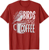 Finch Owner Gifts & Bird Lover Tees Birds And Coffee I Love Birds T-Shirt - Cranberry Red