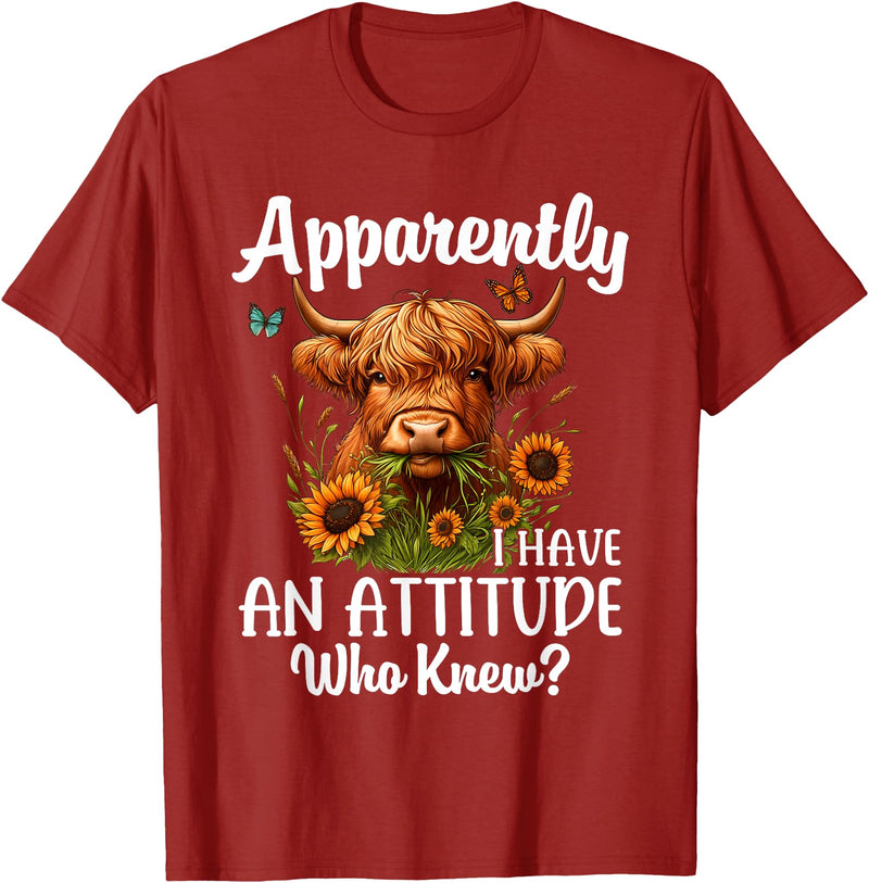 Sarcastic Humor Highland Cow Farm Cow Girls Women Apparently I Have An Attitude Who Knew Sarcasm Highland Cow T-Shirt -
