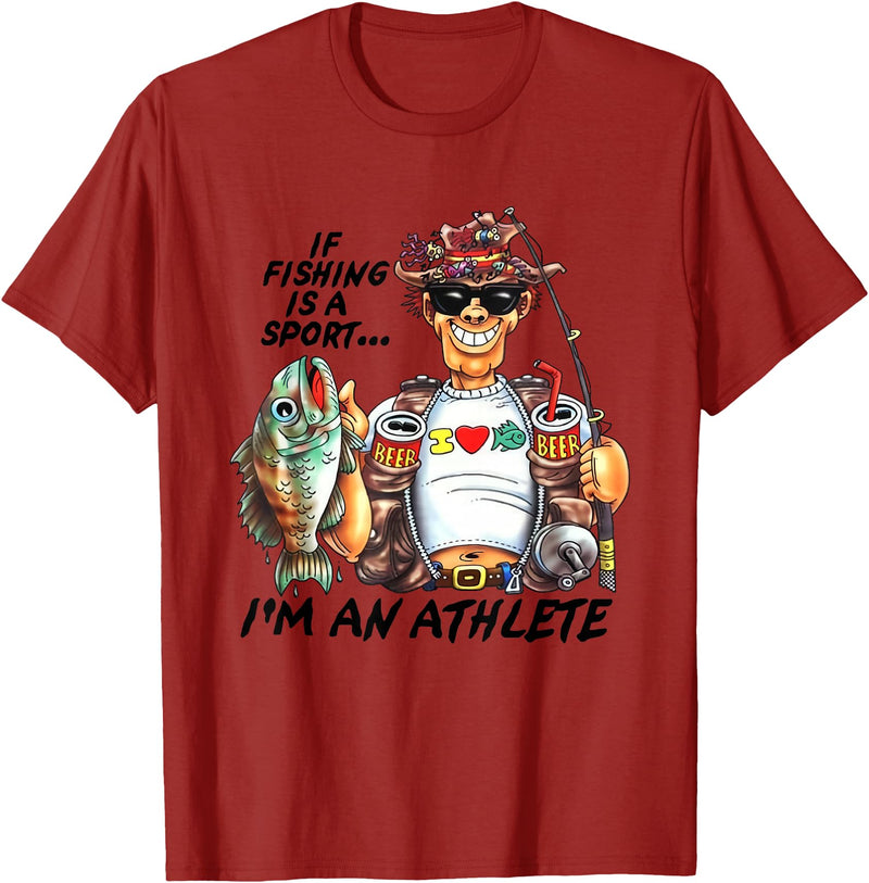 If Fishing Is A Sport I'm An Athlete Funny Tees If Fishing Is A Sport I'm An Athlete Funny Fishing Lovers T-Shirt - Cranberry Red