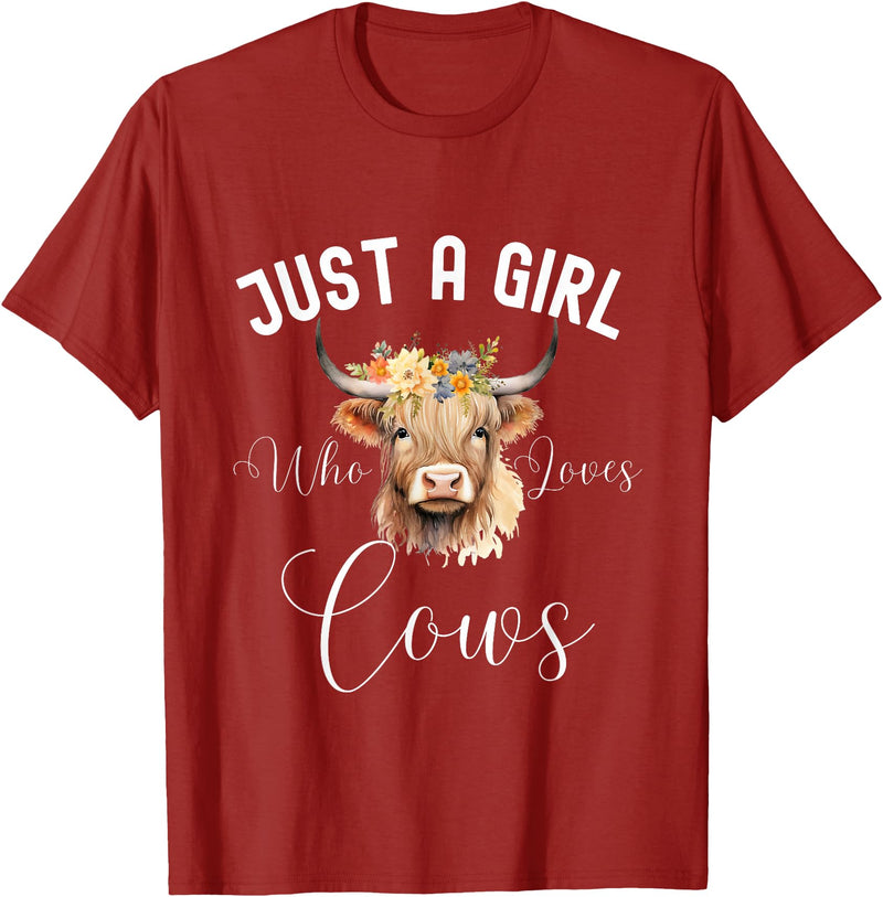 Just A Girl Who Loves Cows Tee Just a Girl Who Loves Cows Funny Cute Cow for Girls Women T-Shirt - Cranberry Red