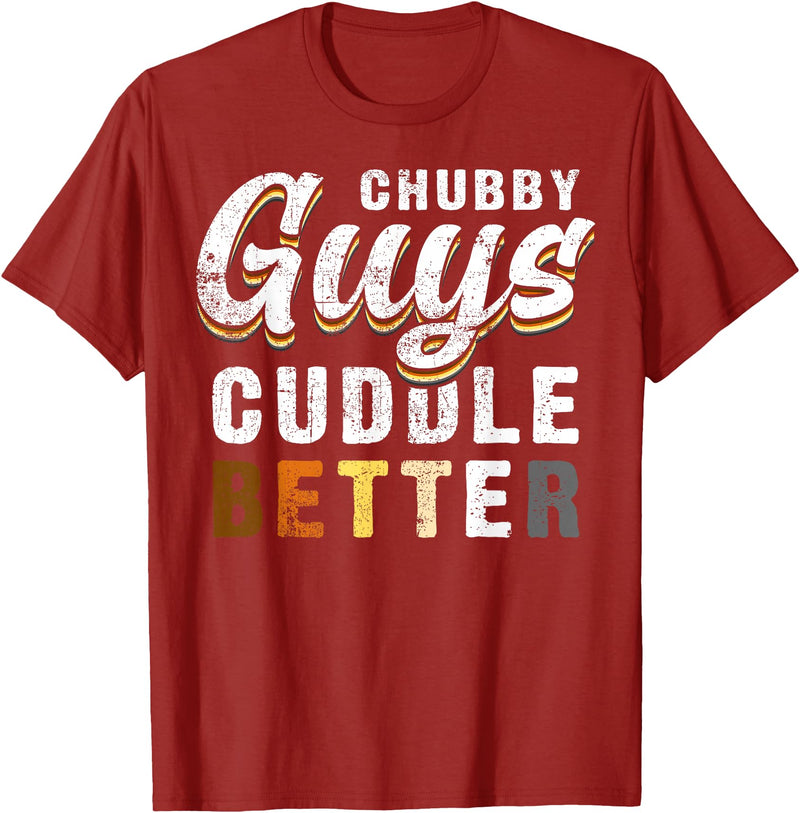 Bear Community Bear Brotherhood Gay Men Gifts Chubby Guys Cuddle Better Funny Gay Bear Pride T-Shirt - Cranberry Red