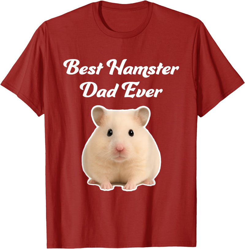 Best Hamster Dad Ever - Hamsters T-Shirt - Cranberry Red