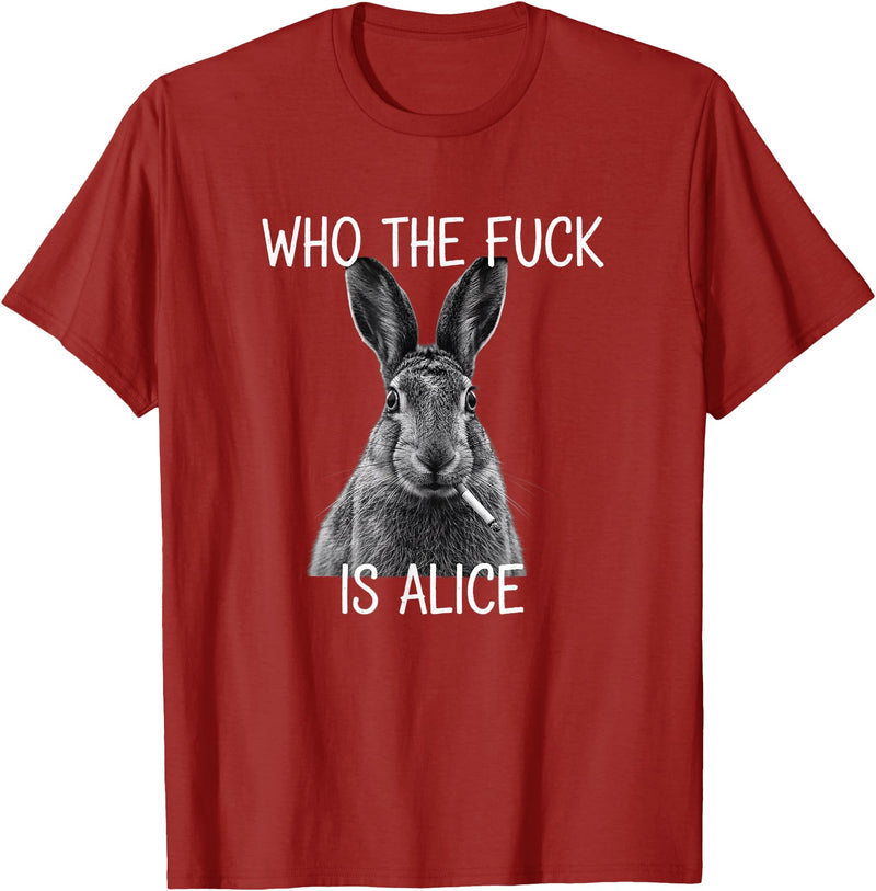 Who the Fuck Is Alice Funny Rabbit Woodland Humor T-Shirt in Cranberry Red