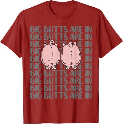 Cute Pig Lovers Funny - BIG BUTTS ARE IN Gifts T-Shirt