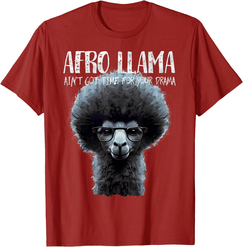 Llama Corner Afro Llama Ain't Got Time for Your Drama - Llama Gift T-Shirt - Cranberry Red
