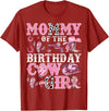 Birthday Girl CowGirl Family Matching Mommy Of The Birthday Cow-Girl Rodeo Cow Girl Birthday T-Shirt - Cranberry Red