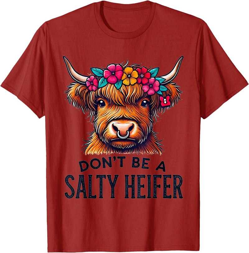 Highland Cow Funny Farm Don't Be a Salty Heifer T-Shirt - Cranberry Red