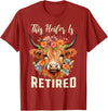 Officially Retired Tee Retirement Gifts for Women This Heifer is Retired Floral Highland Cow Funny Retirement T-Shirt -