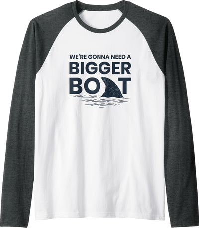 Green Cow Land We're Gonna Need a Bigger Boat Raglan T-Shirt