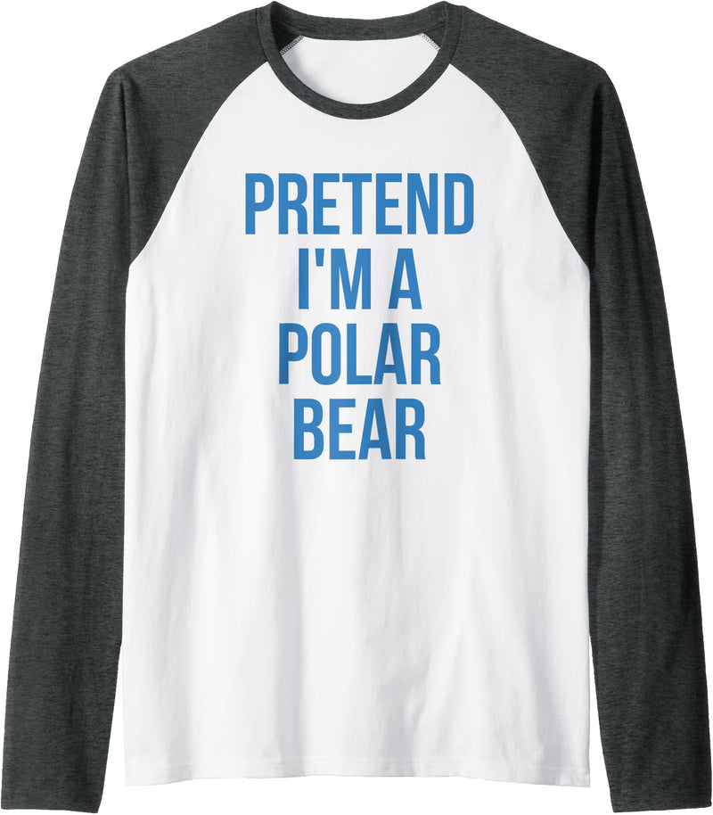 Funny Adult Halloween Tee Shirts Pretend I'm a Polar Bear Shirt Adult Costume Halloween White Raglan Baseball Tee - Dark Heather Grey/White