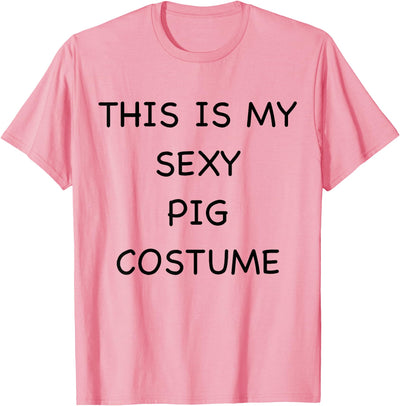 Sexy Pig Lazy Halloween Costume Funny Easy Animal Outfit T-Shirt