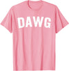 DAWG - Designs DAWG T-Shirt - Pink