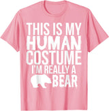 'I'm Really a Bear' Human Costume T-Shirt