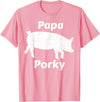 Papa Porky Pig Daddy Father Hog pork T-Shirt - Pink
